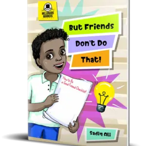 But Friends Don’t Do That!